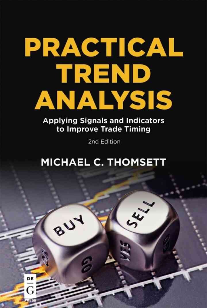 Practical Trend Analysis: Applying Signals and Indicators to Improve Trade Timing eBook