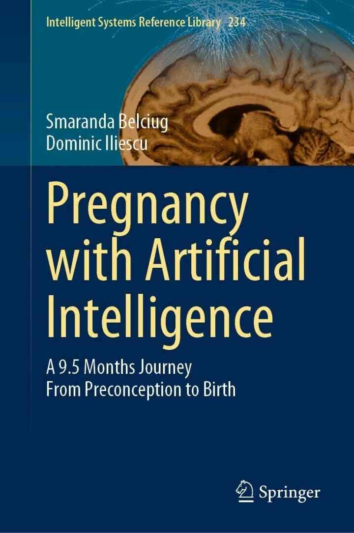 Pregnancy with Artificial Intelligence: A 9.5 Months Journey From Preconception to Birth eBook