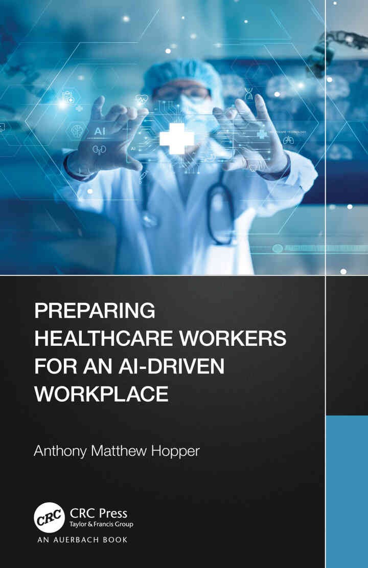 Preparing Healthcare Workers for an AI-Driven Workplace eBook