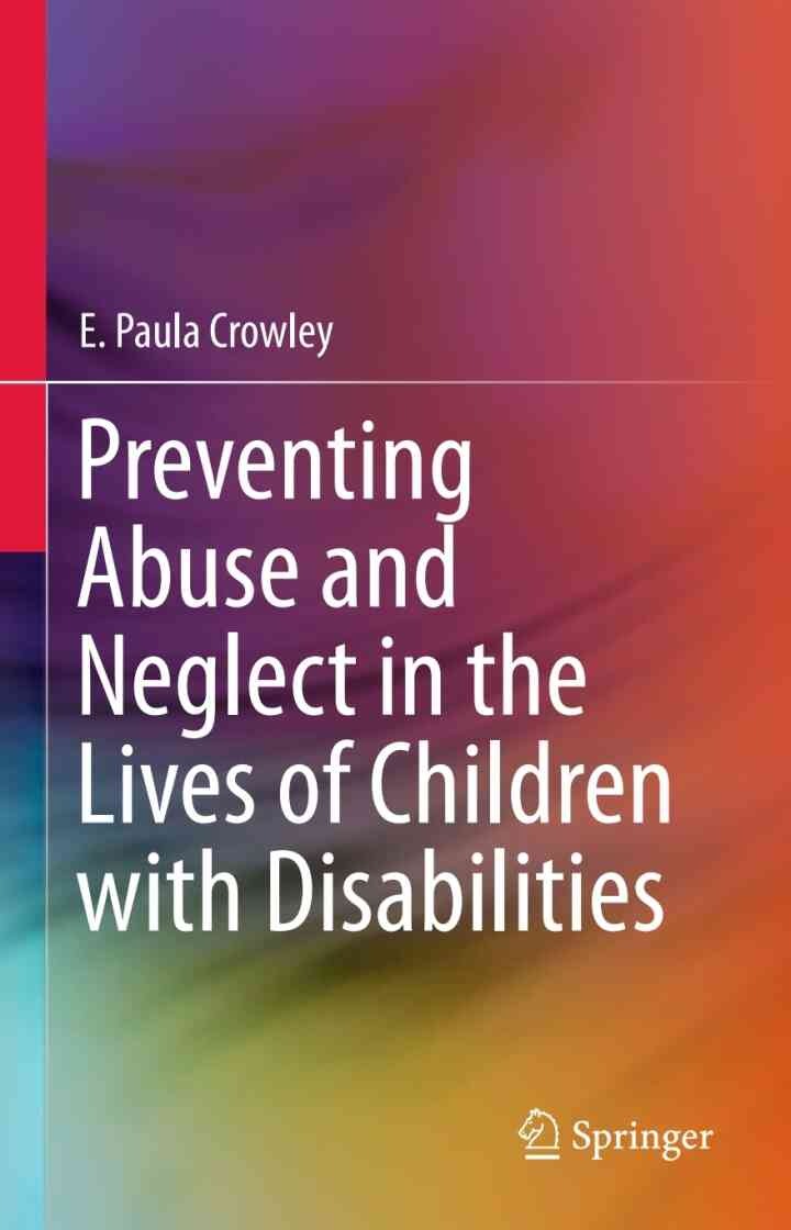 Preventing Abuse and Neglect in the Lives of Children with Disabilities eBook
