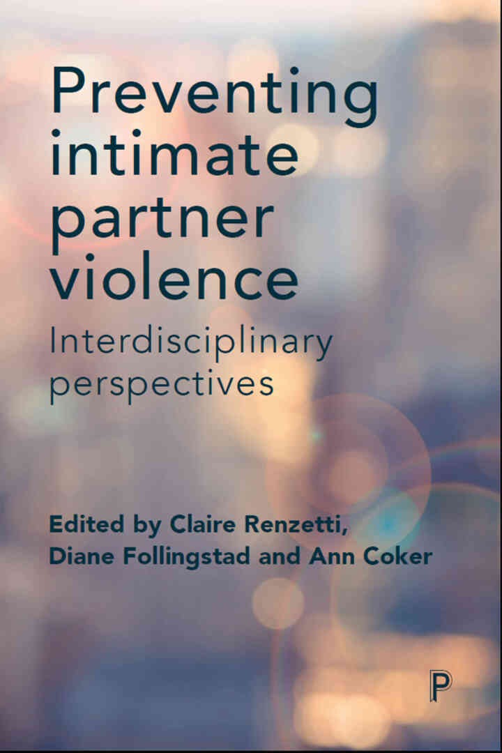 Preventing Intimate Partner Violence: Interdisciplinary Perspectives, 1st Edition eBook
