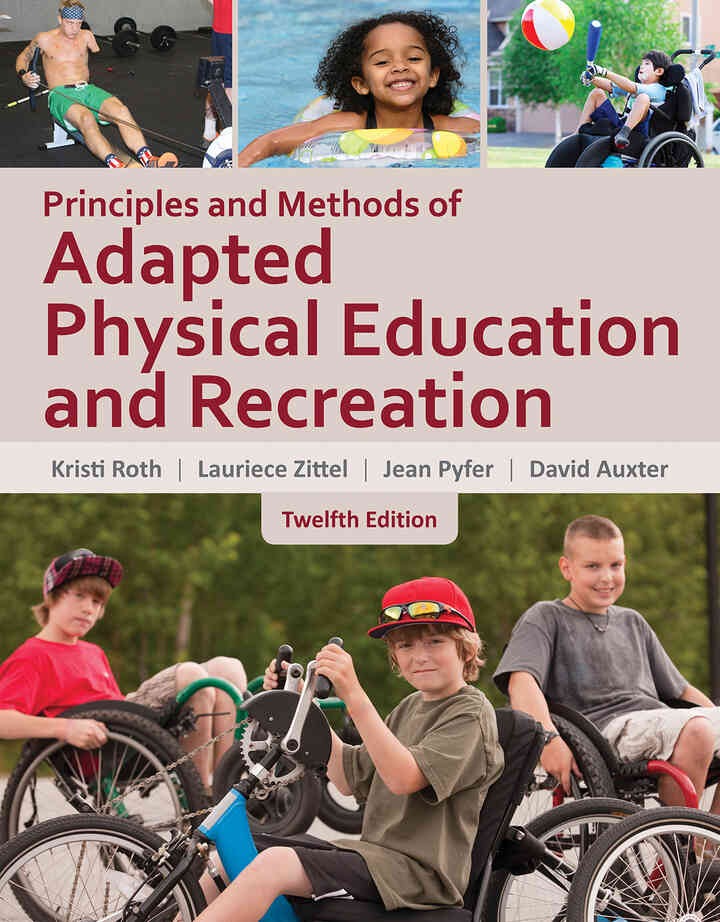 Principles and Methods of Adapted Physical Education & Recreation, 12th Edition eBook
