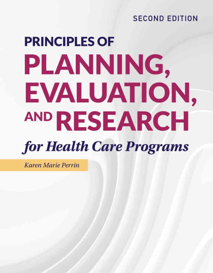 Principles of Planning, Evaluation, and Research for Health Care Programs, 2nd Edition eBook