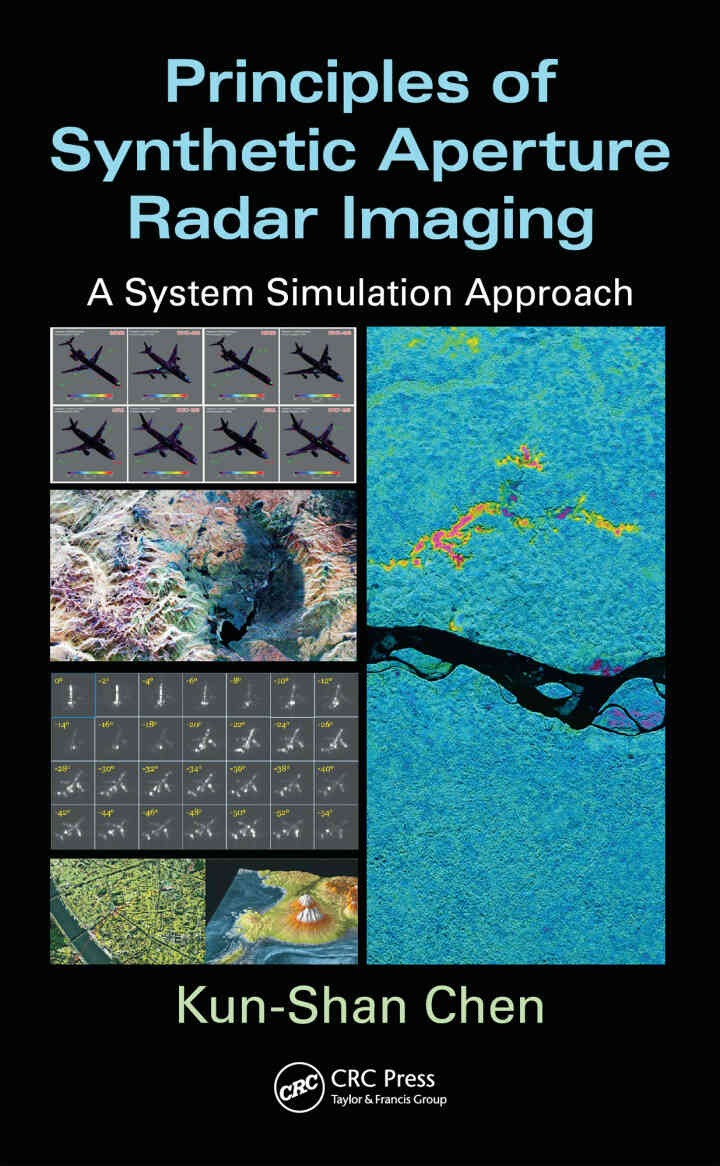 Principles of Synthetic Aperture Radar Imaging: A System Simulation Approach, 1st Edition eBook
