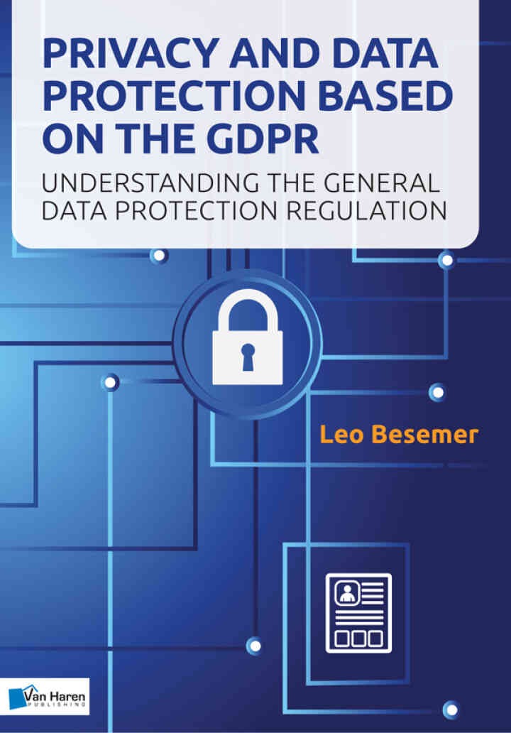 Privacy and Data Protection based on the GDPR, 1st Edition eBook