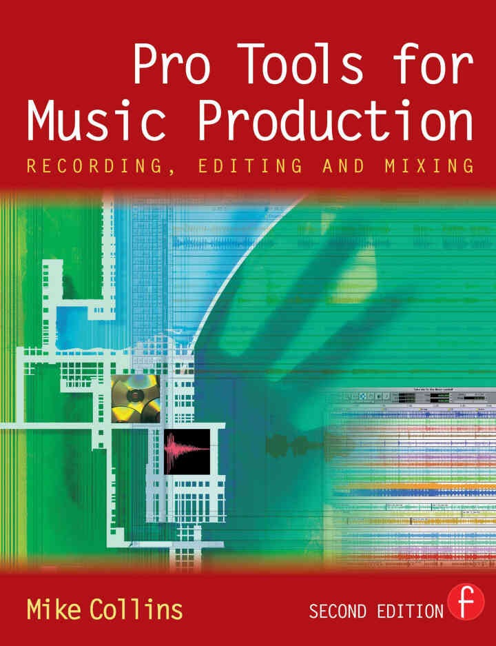 Pro Tools for Music Production: Recording, Editing and Mixing eBook