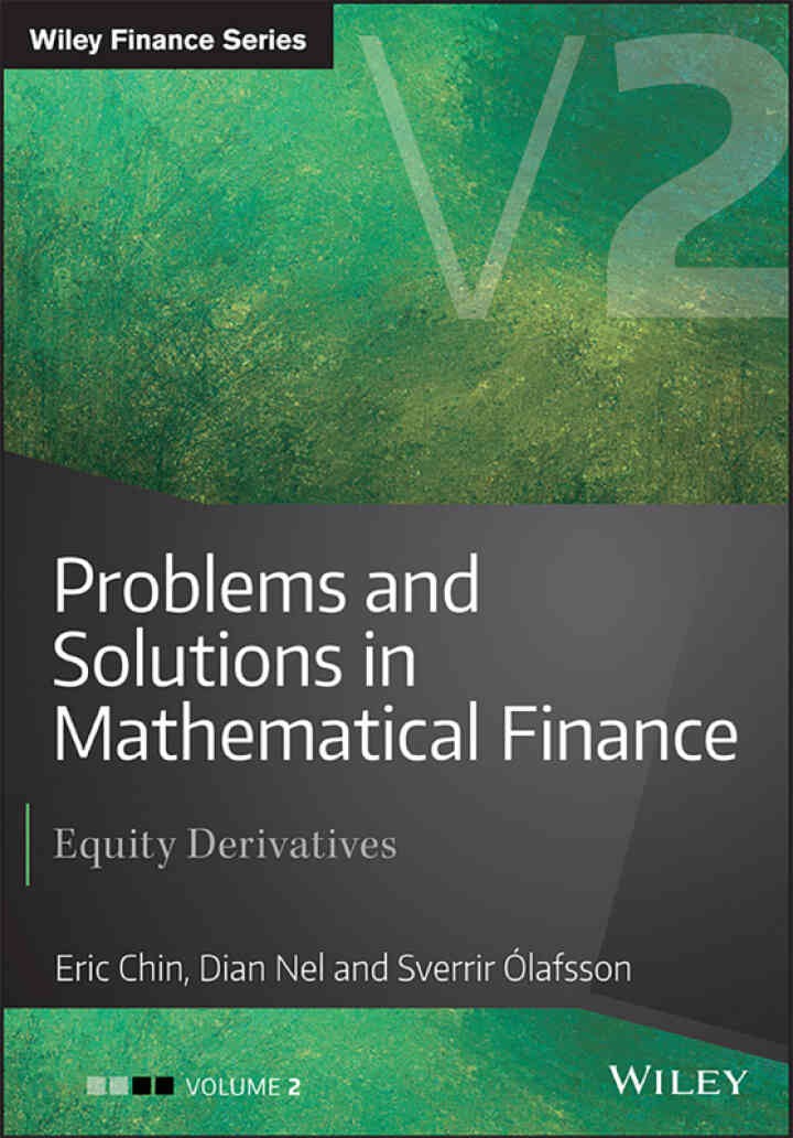 Problems and Solutions in Mathematical Finance: Equity Derivatives, Volume 2, 1st Edition eBook