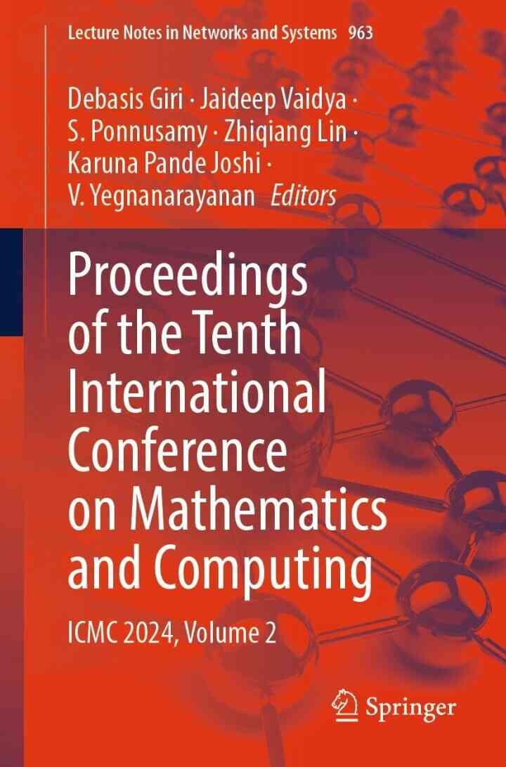 Proceedings of the Tenth International Conference on Mathematics and Computing: ICMC 2024, Volume 2 eBook