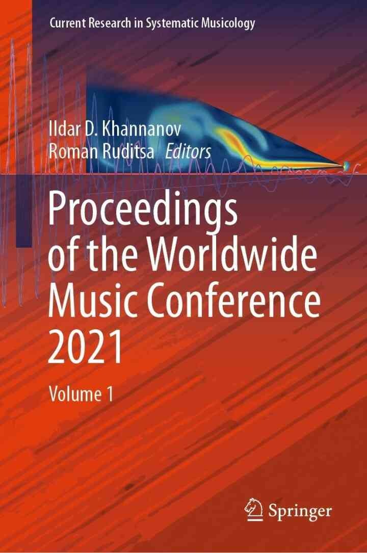 Proceedings of the Worldwide Music Conference 2021: Volume 1 eBook