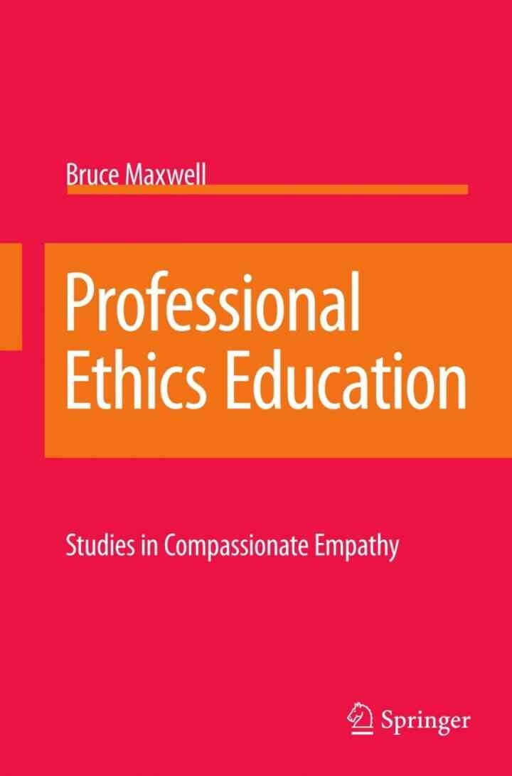 Professional Ethics Education: Studies in Compassionate Empathy eBook