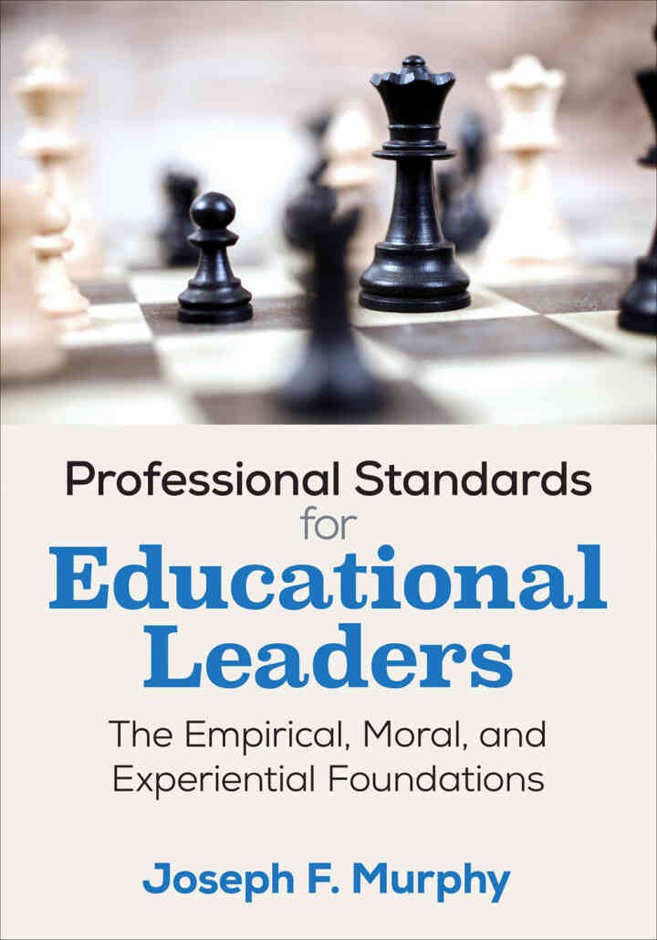 Professional Standards for Educational Leaders: The Empirical, Moral, and Experiential Foundations, 1st Edition eBook