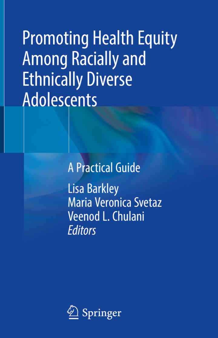 Promoting Health Equity Among Racially and Ethnically Diverse Adolescents: A Practical Guide eBook