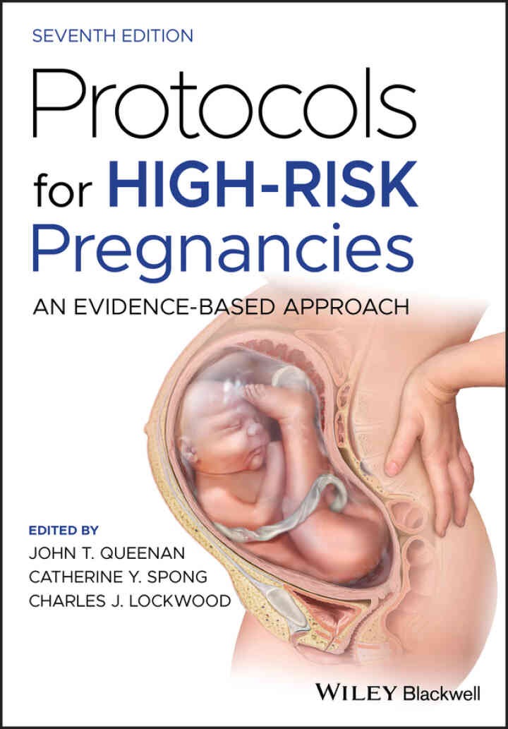 Protocols for High-Risk Pregnancies: An Evidence-Based Approach, 7th Edition: An Evidence-Based Approach eBook