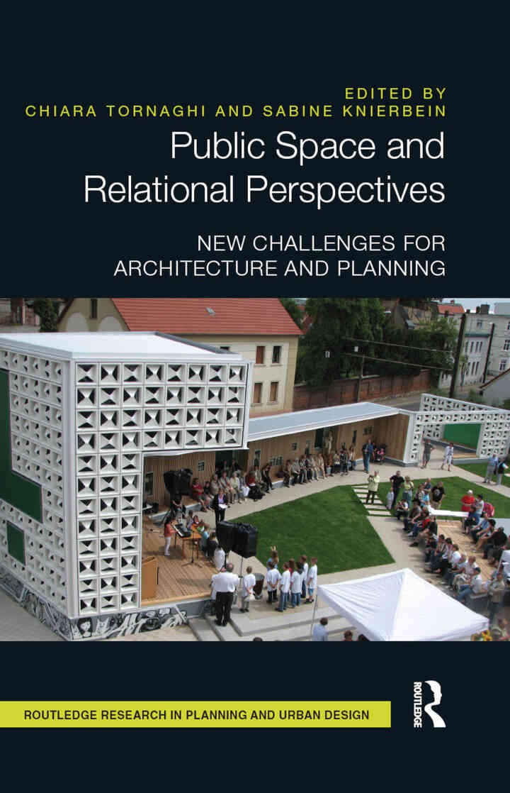 Public Space and Relational Perspectives: New Challenges for Architecture and Planning, 1st Edition eBook