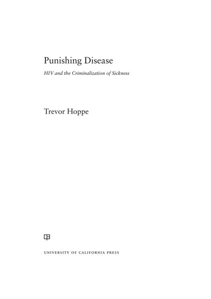 Punishing Disease: HIV and the Criminalization of Sickness, 1st Edition eBook