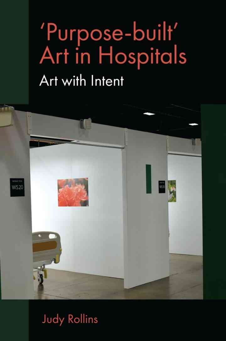 Purpose-built’ Art in Hospitals: Art with Intent eBook