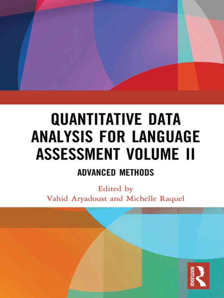 Quantitative Data Analysis for Language Assessment Volume II: Advanced Methods eBook