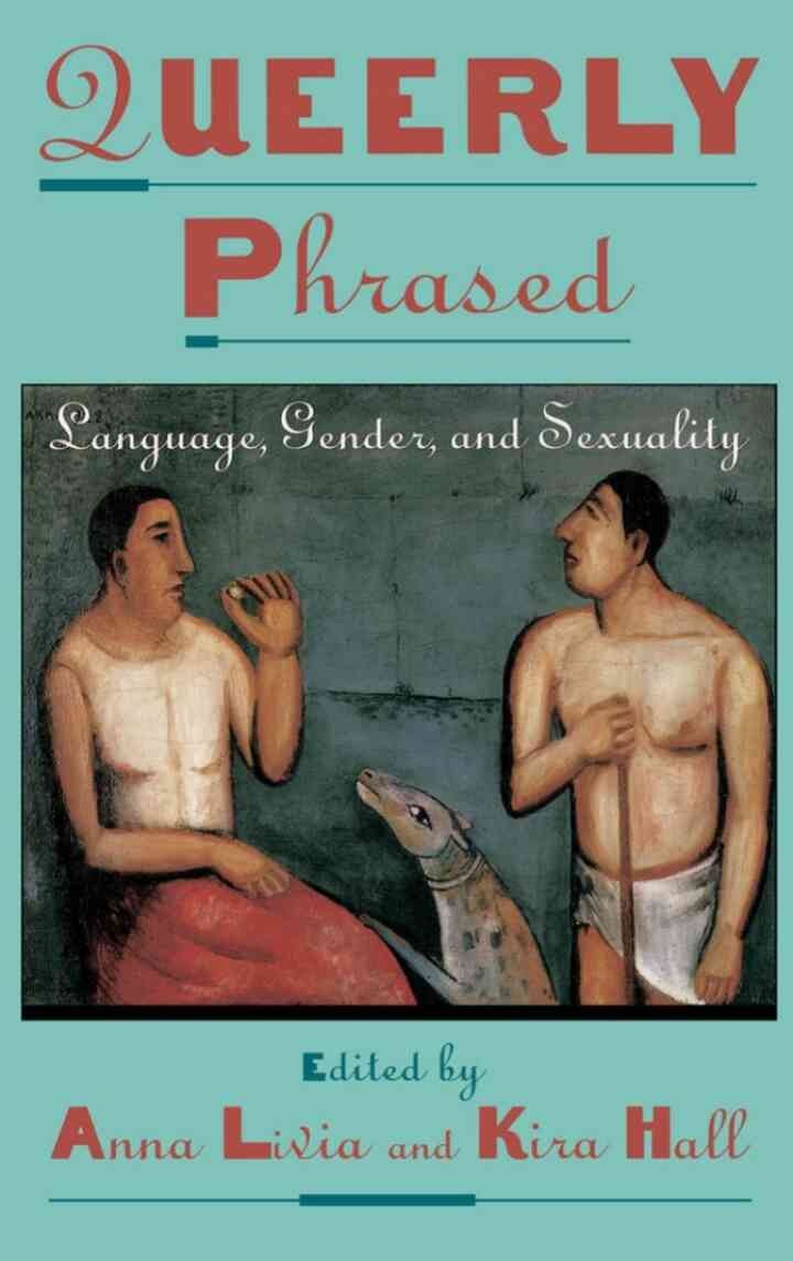 Queerly Phrased: Language, Gender, and Sexuality eBook