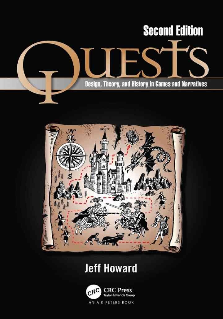 Quests: Design, Theory, and History in Games and Narratives, 2nd Edition eBook