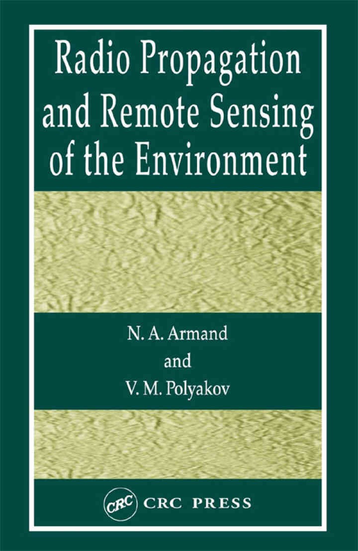 Radio Propagation and Remote Sensing of the Environment, 1st Edition eBook