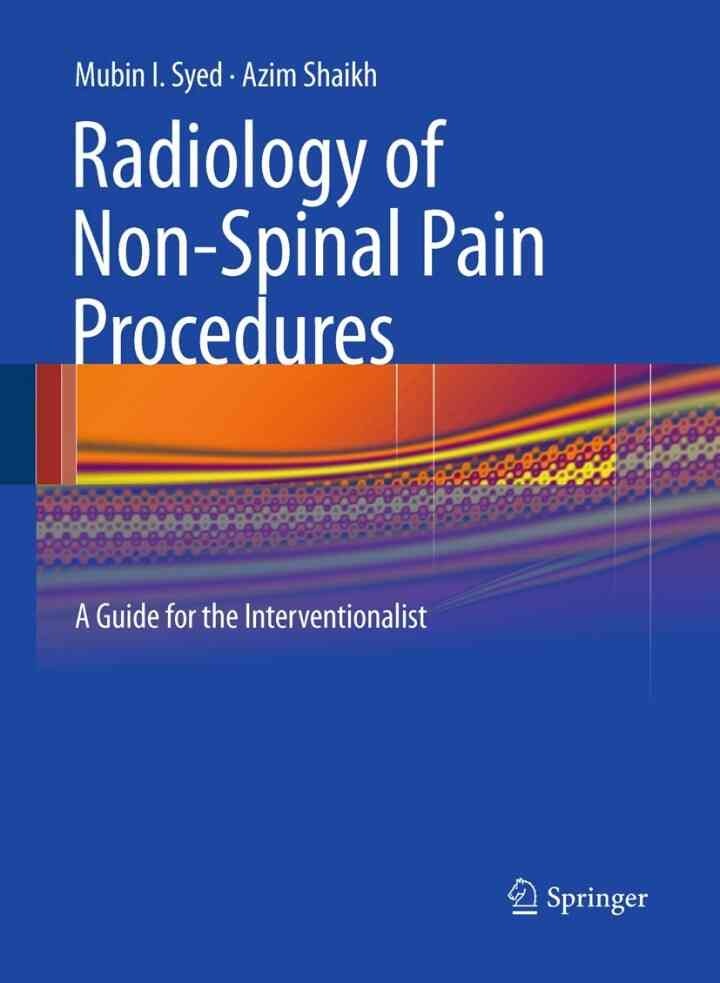 Radiology of Non-Spinal Pain Procedures: A Guide for the Interventionalist eBook
