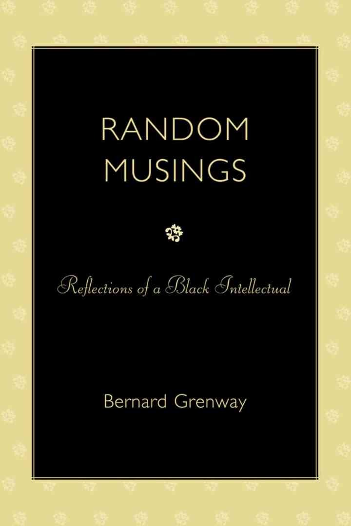 Random Musings: Reflections of a Black Intellectual eBook