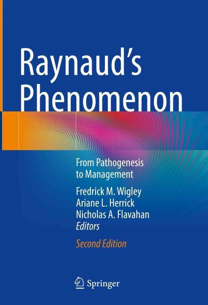Raynaud’s Phenomenon: From Pathogenesis to Management, 2nd Edition eBook