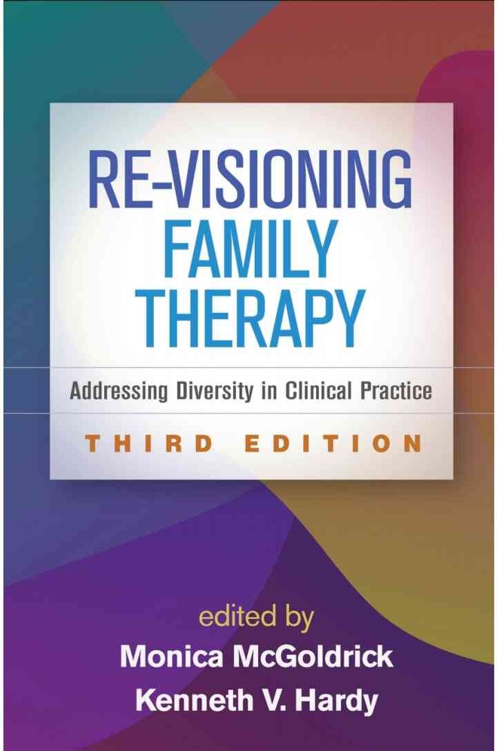 Re-Visioning Family Therapy: Addressing Diversity in Clinical Practice, 3rd Edition eBook