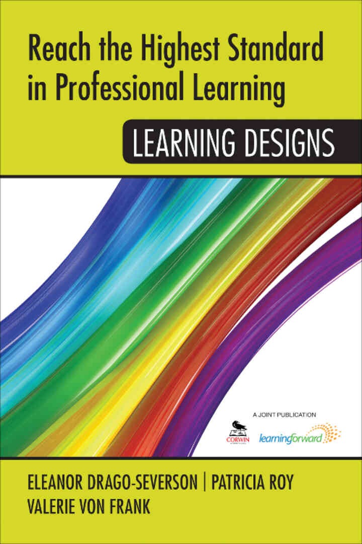 Reach the Highest Standard in Professional Learning: Learning Designs, 1st Edition eBook