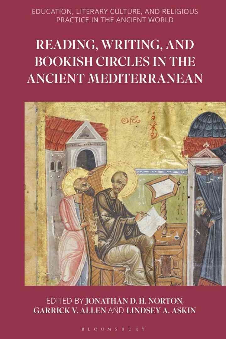 Reading, Writing, and Bookish Circles in the Ancient Mediterranean, 1st Edition eBook