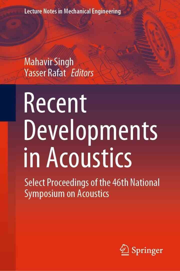 Recent Developments in Acoustics: Select Proceedings of the 46th National Symposium on Acoustics eBook