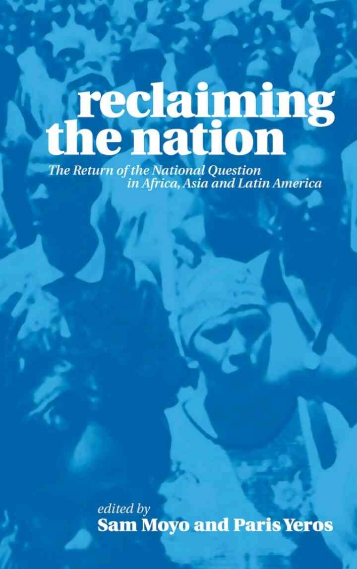 Reclaiming the Nation: The Return of the National Question in Africa, Asia and Latin America, 1st Edition eBook