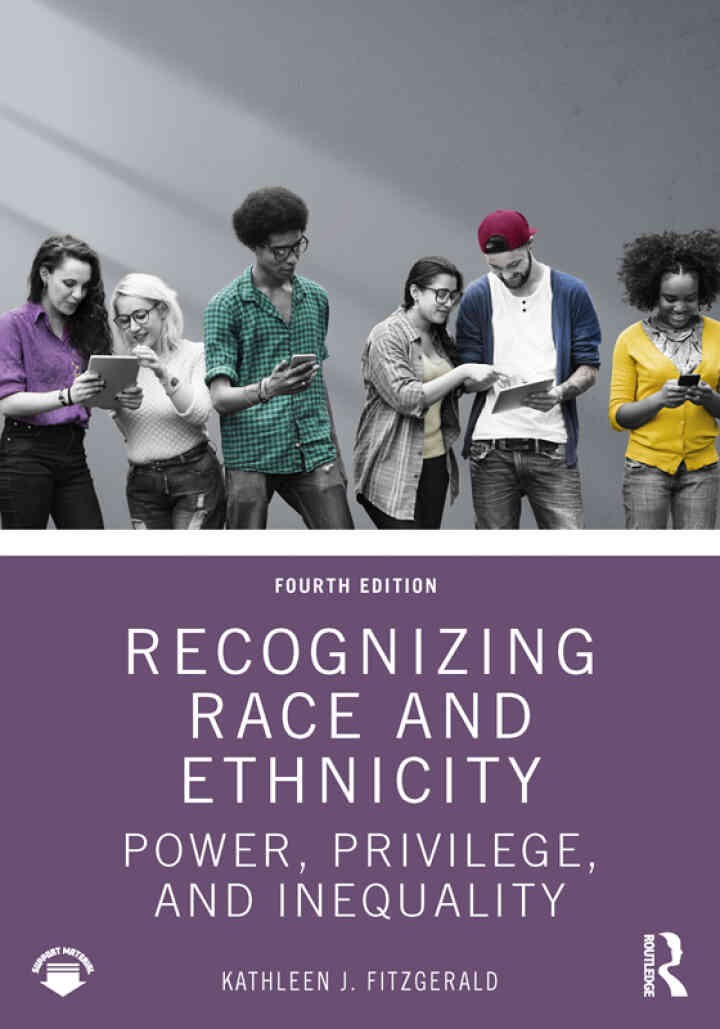 Recognizing Race and Ethnicity: Power, Privilege, and Inequality, 4th Edition eBook