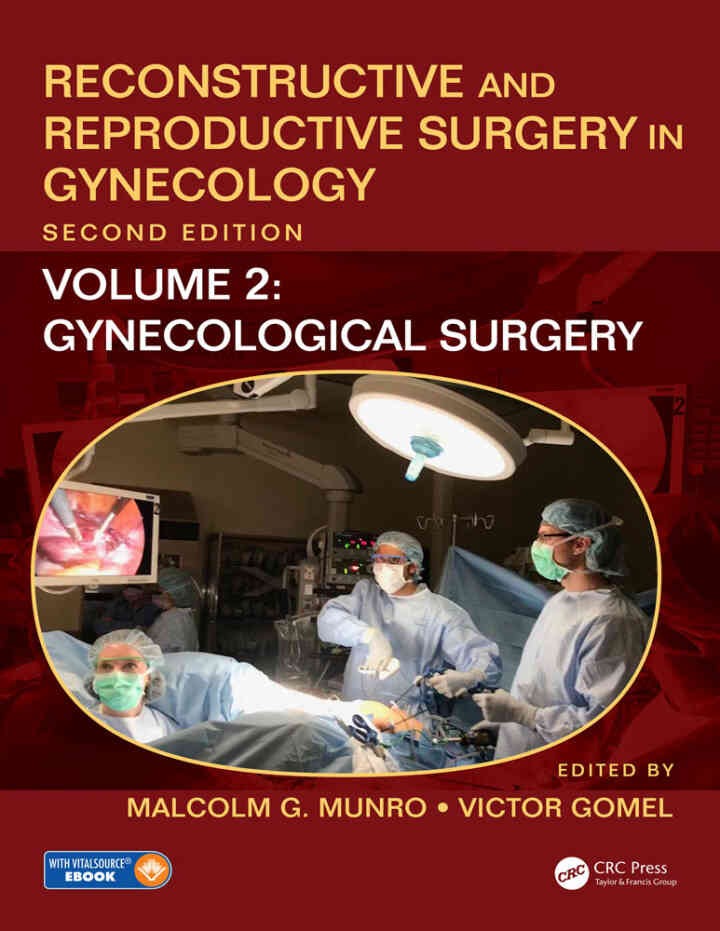 Reconstructive and Reproductive Surgery in Gynecology, Second Edition: Volume Two: Gynecological Surgery eBook