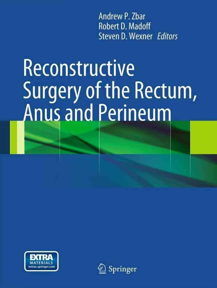 Reconstructive Surgery of the Rectum, Anus and Perineum eBook
