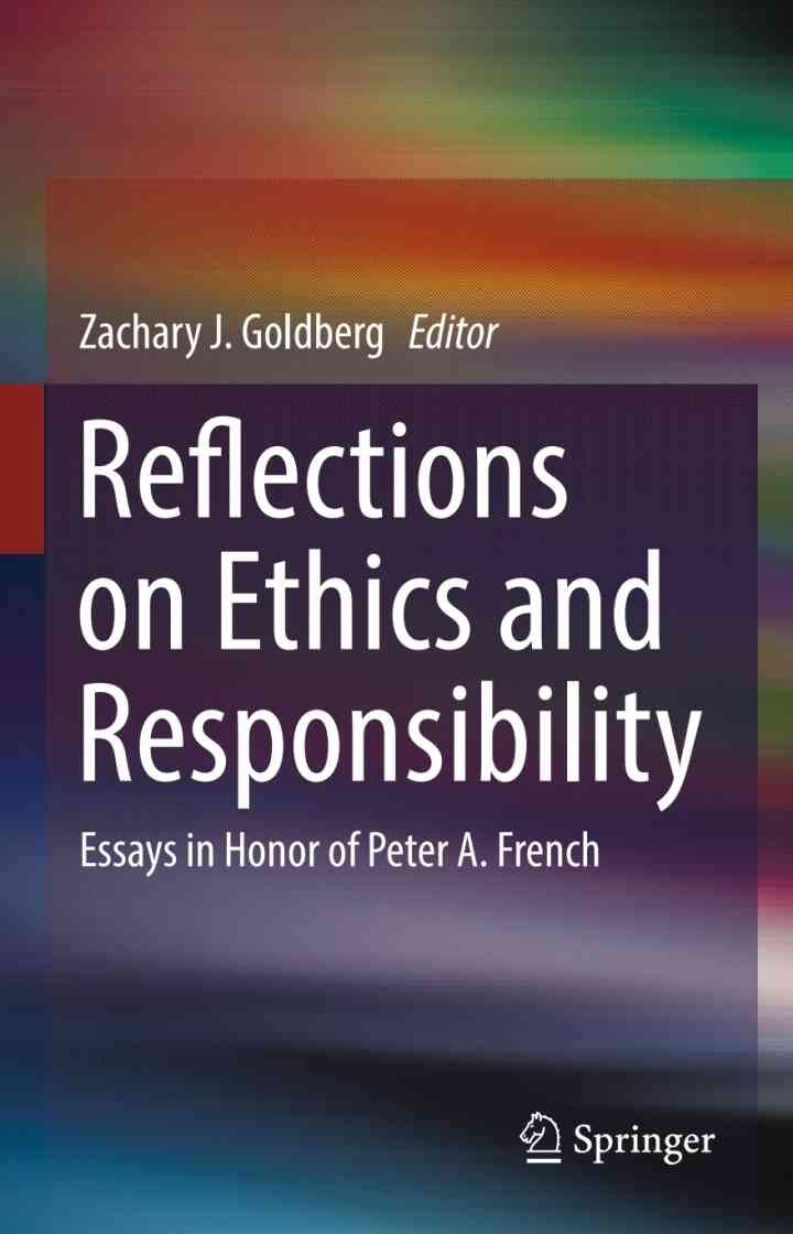 Reflections on Ethics and Responsibility: Essays in Honor of Peter A. French eBook