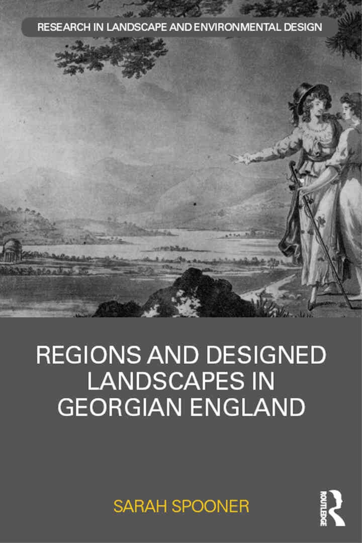 Regions and Designed Landscapes in Georgian England, 1st Edition eBook