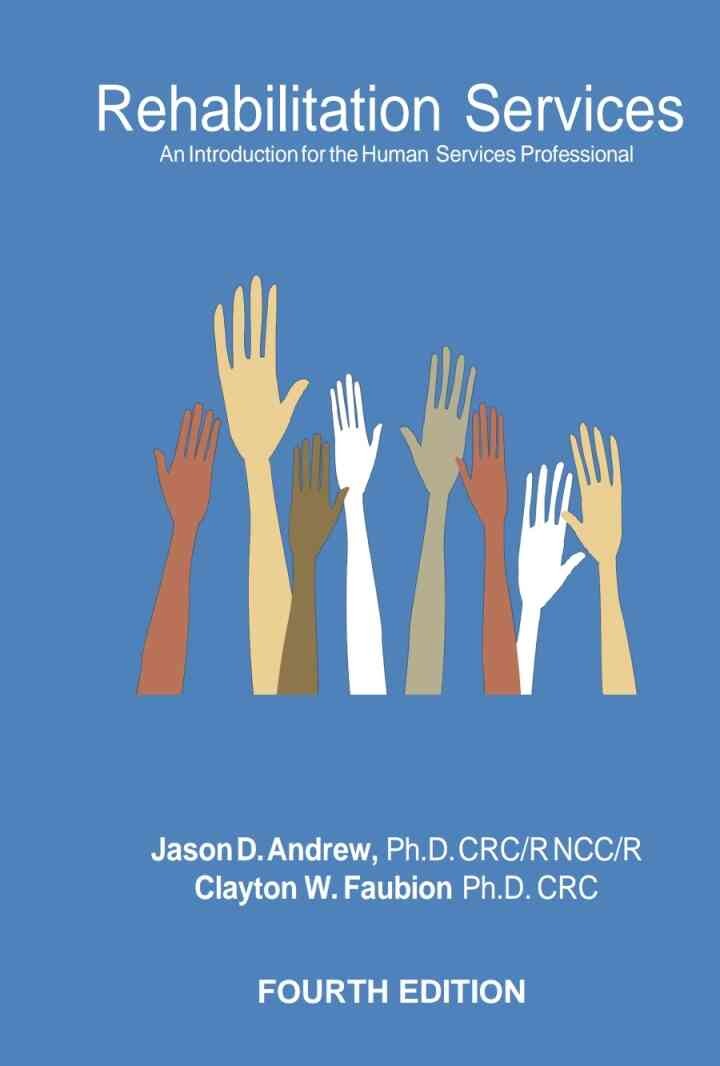 Rehabilitation Services: An Introduction for the Human Services Professional, 4th Edition eBook