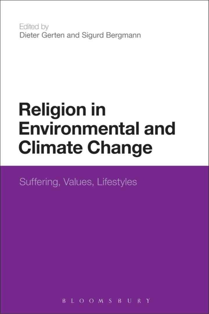 Religion in Environmental and Climate Change: Suffering, Values, Lifestyles, 1st Edition eBook