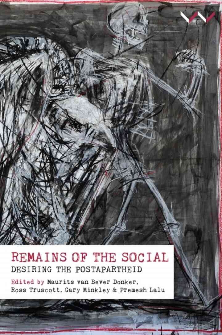 Remains of the Social: Desiring the post-apartheid eBook