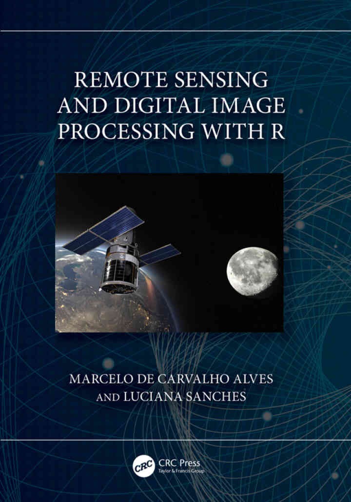 Remote Sensing and Digital Image Processing with R, 1st Edition eBook