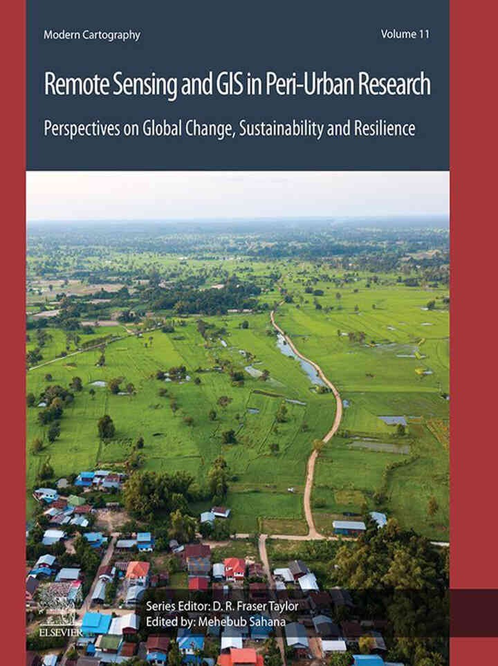 Remote Sensing and GIS in Peri-Urban Research: Perspectives on Global Change, Sustainability and Resilience, 1st Edition eBook