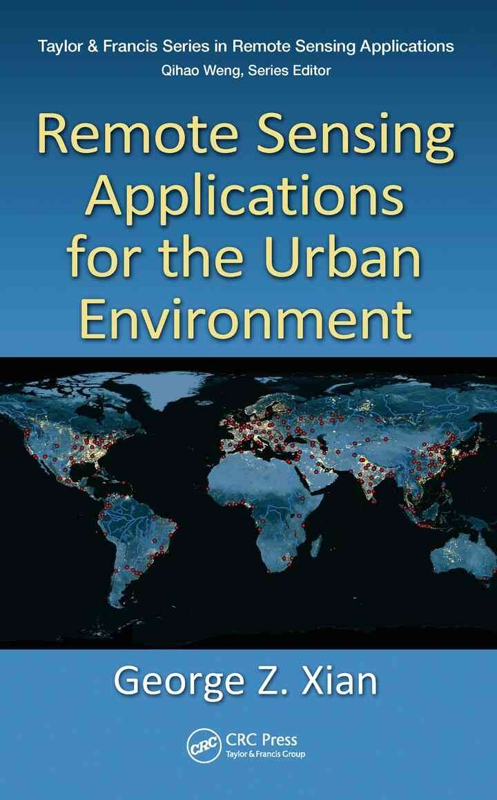 Remote Sensing Applications for the Urban Environment, 1st Edition eBook