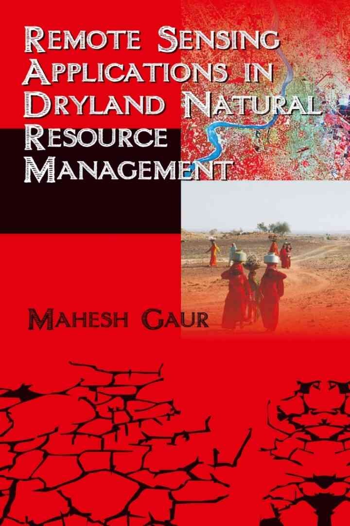 Remote Sensing Applications in Dryland Natural Resource Management, 1st Edition eBook