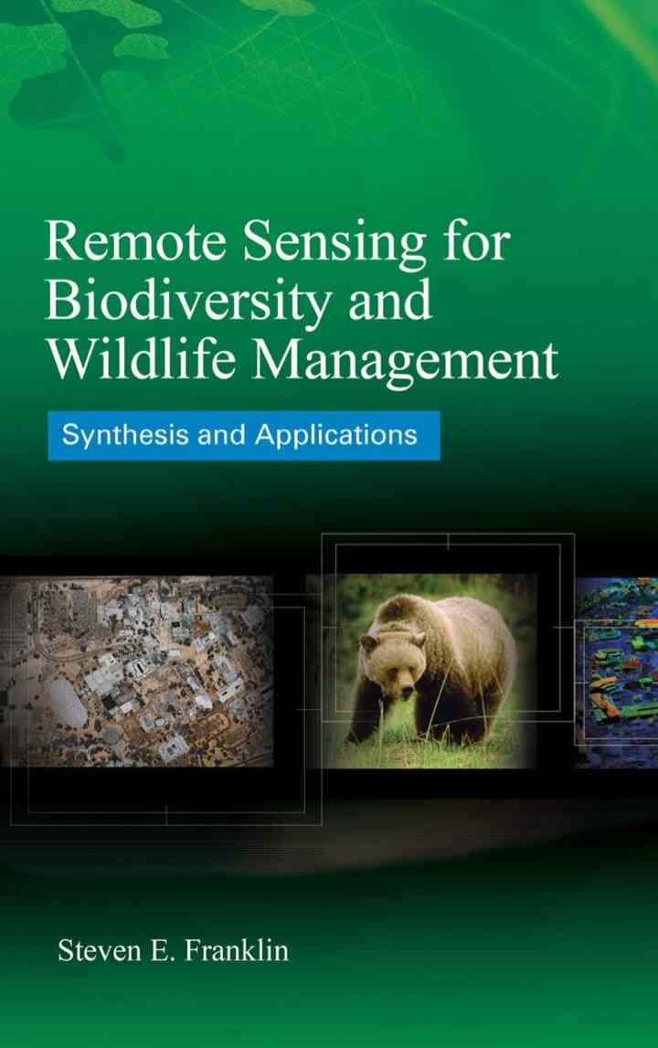 Remote Sensing for Biodiversity and Wildlife Management: Synthesis and Applications, 1st Edition eBook