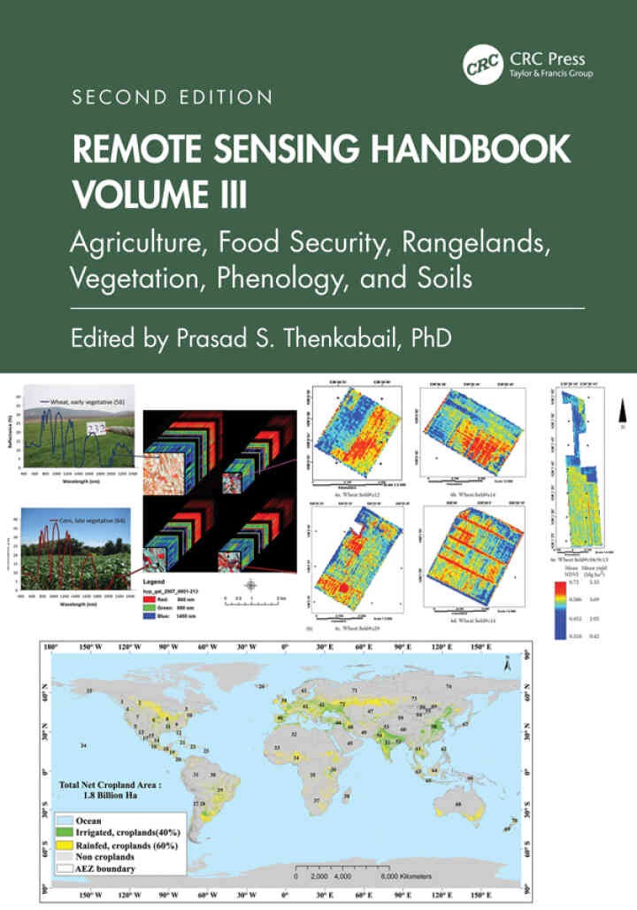 Remote Sensing Handbook, Volume III: Agriculture, Food Security, Rangelands, Vegetation, Phenology, and Soils, 2nd Edition eBook