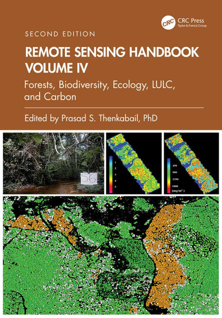 Remote Sensing Handbook, Volume IV: Forests, Biodiversity, Ecology, LULC, and Carbon, 2nd Edition eBook