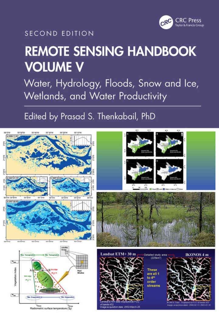Remote Sensing Handbook, Volume V: Water, Hydrology, Floods, Snow and Ice, Wetlands, and Water Productivity, 2nd Edition eBook