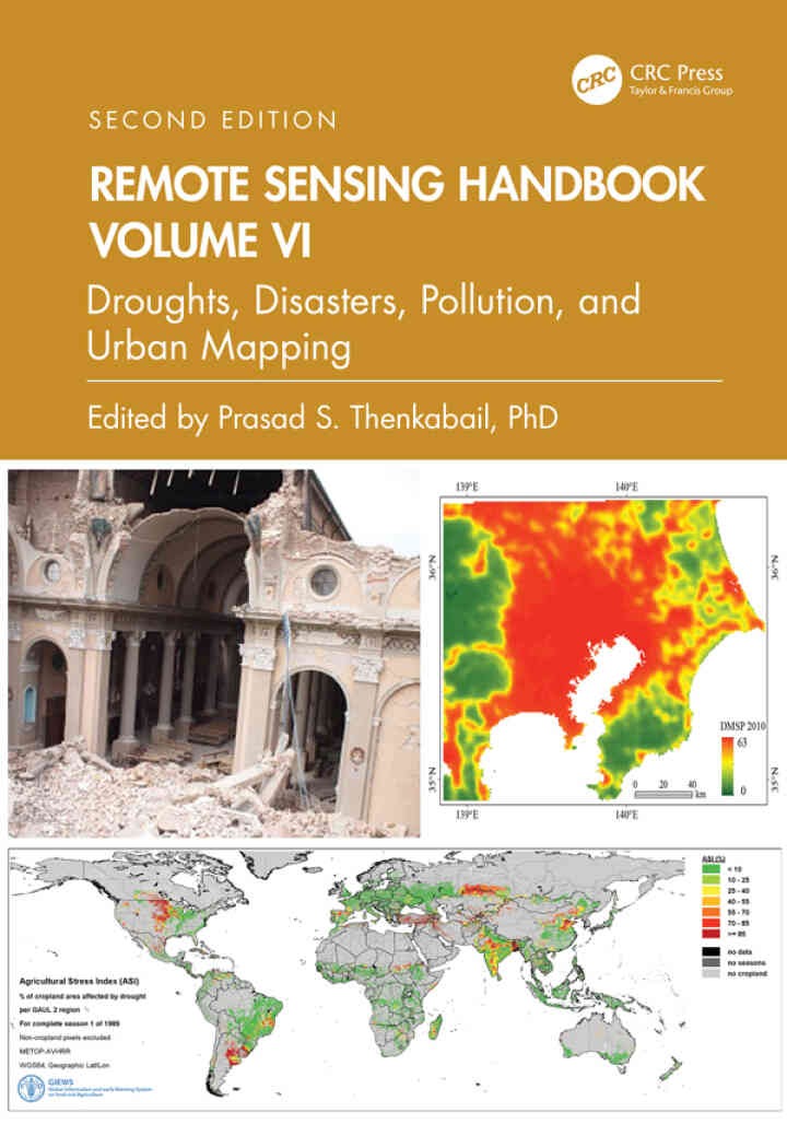 Remote Sensing Handbook, Volume VI: Droughts, Disasters, Pollution, and Urban Mapping, 2nd Edition eBook