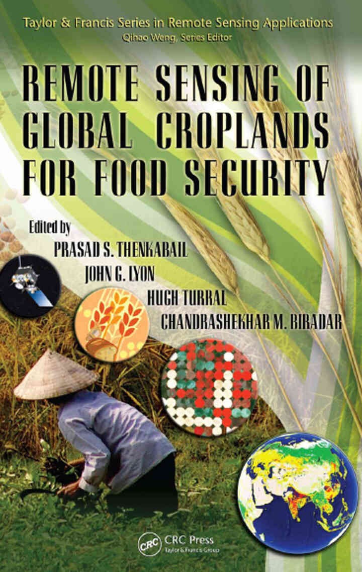 Remote Sensing of Global Croplands for Food Security, 1st Edition eBook
